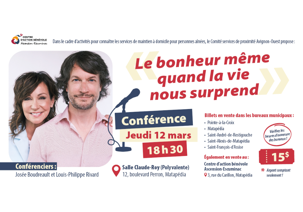 Le Bonheur même quand la vie nous surprend! Conférence Josée Boudreau & Louis-Philippe Rivard